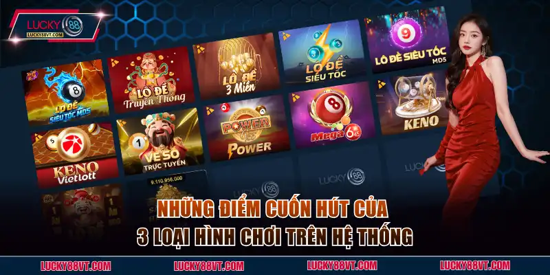 Những điểm cuốn hút của 3 loại hình chơi trên hệ thống
